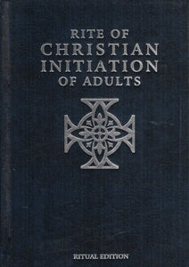 Rite of Christian Initiation of Adults Ritual Edition