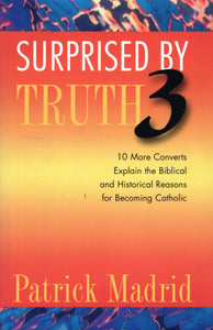 Surprised by Truth 3