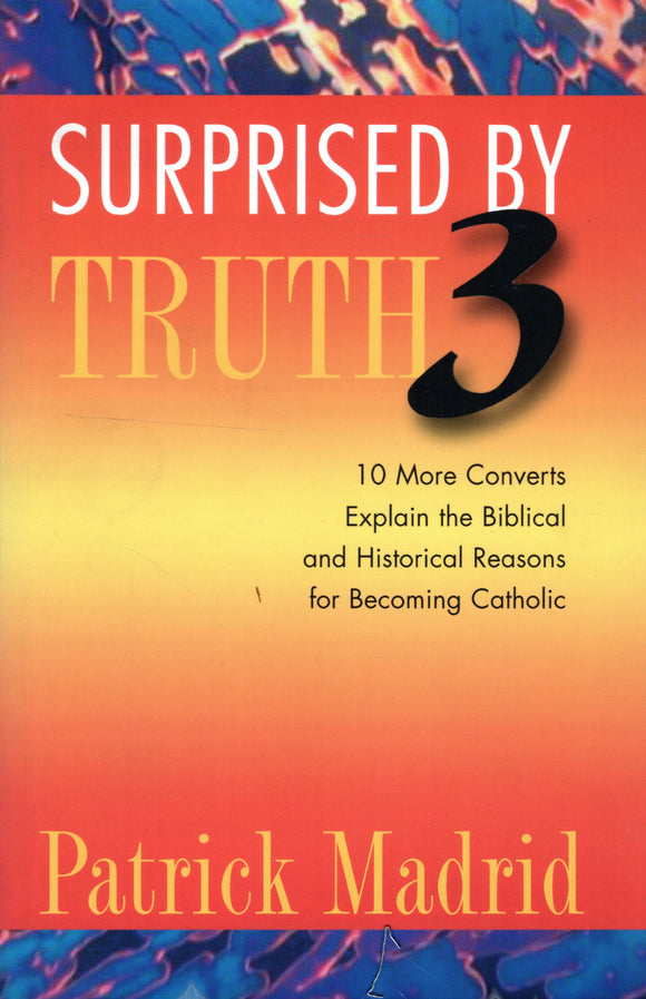 Surprised by Truth 3
