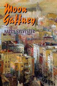 Moon Gaffney: A Novel