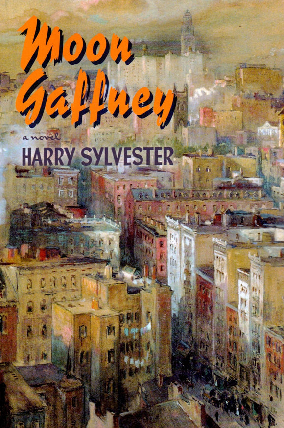 Moon Gaffney: A Novel