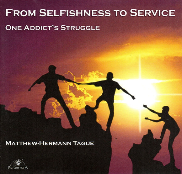 From Selfishness to Service CD
