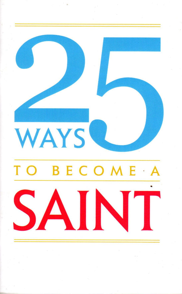 25 Ways to Become a Saint