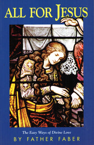 All For Jesus: The Easy Ways of Divine Love