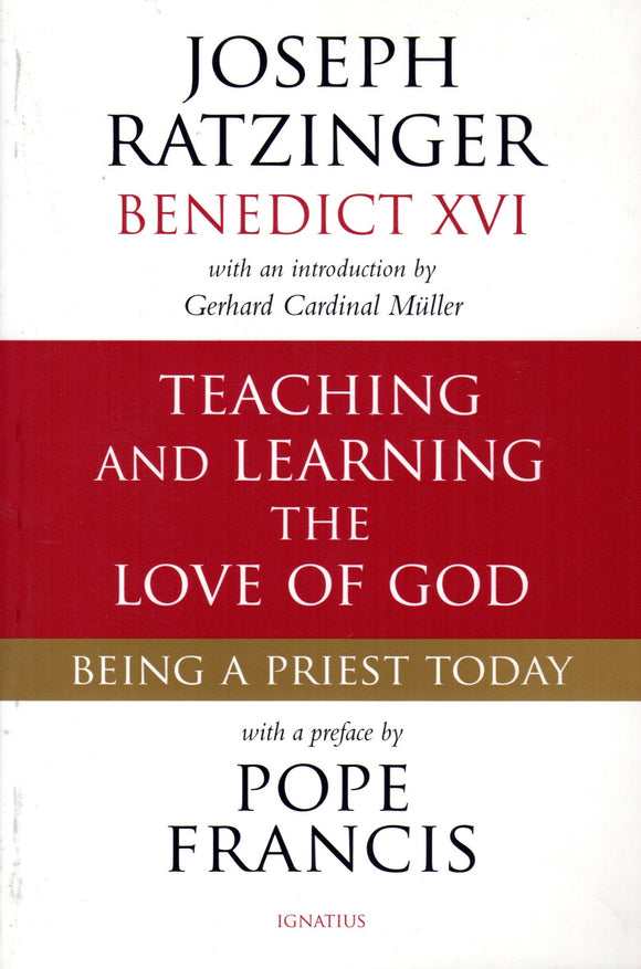 Teaching and Learning the Love of God: Being a Priest Today