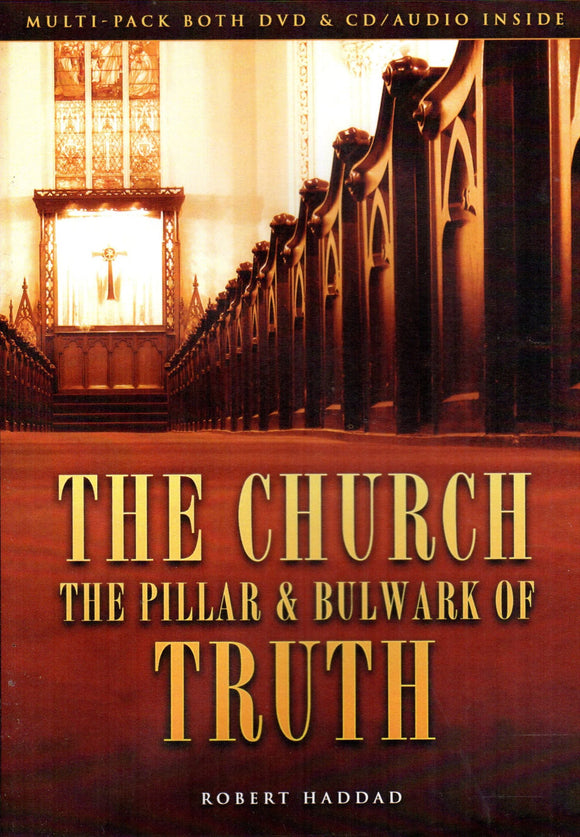The Church, The Pillar & Bulwark of Truth DVD/CD