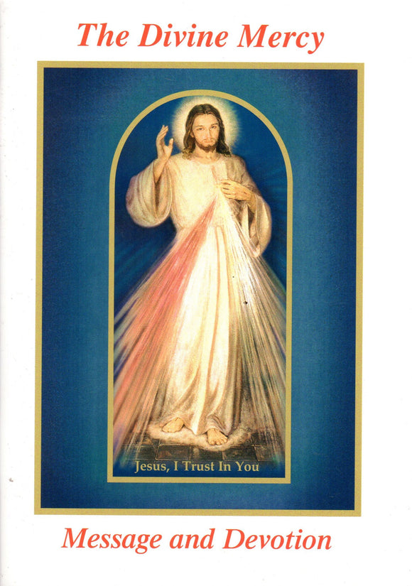 The Divine Mercy Message and Devotion