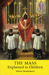 The Mass Explained to Children