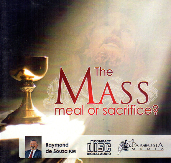 The Mass Meal or Sacrifice? CD