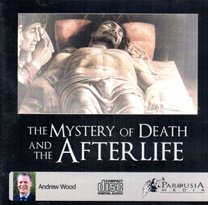 The Mystery of Death and the  Afterlife CD