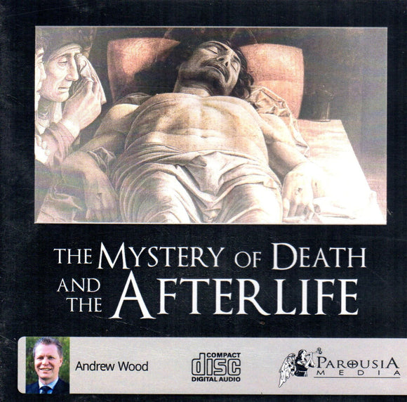 The Mystery of Death and the  Afterlife CD