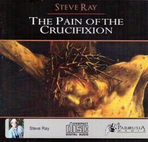 The Pain of the Crucifixion CD