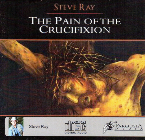 The Pain of the Crucifixion CD
