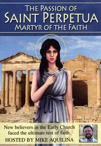 The Passion of Saint Perpetua Martyr of the Faith DVD