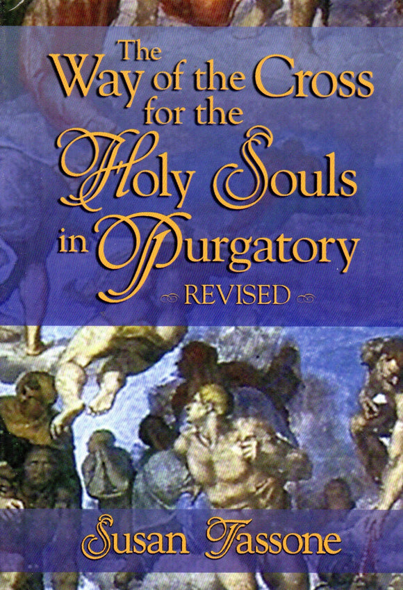 The Way of the Cross for the Holy Souls in Purgatory