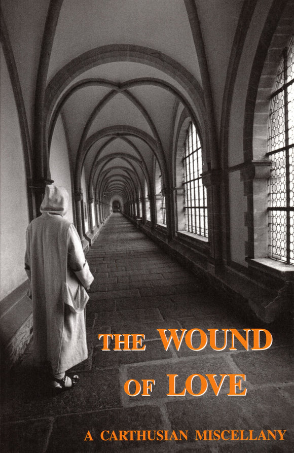 The Wound of Love: A Carthusian Miscellany