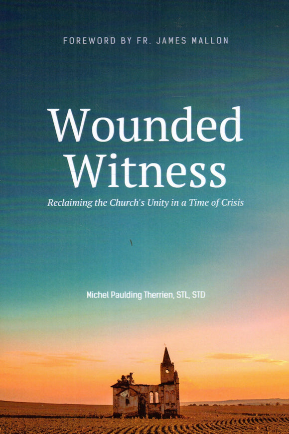 Wounded Witness: Reclaiming the Church's Unity in a Time of Crisis