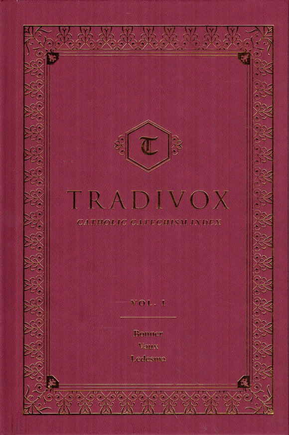 Tradivox: Catholic Catechism Index Volume I