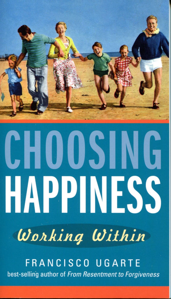 Choosing Happiness: Working Within