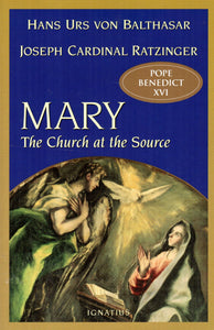 Mary: The Church at the Source