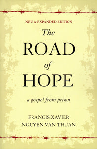 The Road of Hope: A Gospel from Prison