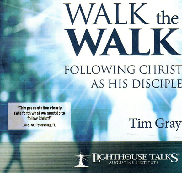 Walk the Walk: Following Christ as His Disciple CD