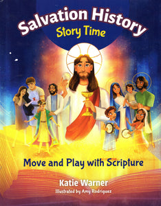 Salvation History - Story Time: Move and Play with Scripture