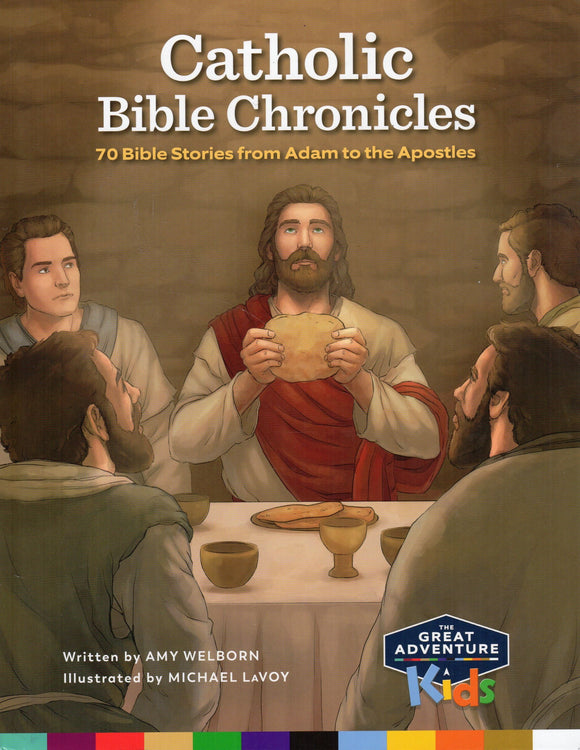 Great Adventure Kids Catholic Bible Chronicles : 70 Bible Stories from Adam to the Apostles