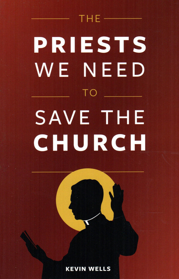 The Priests We Need to Save the Church