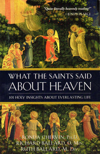What the Saints Said About Heaven