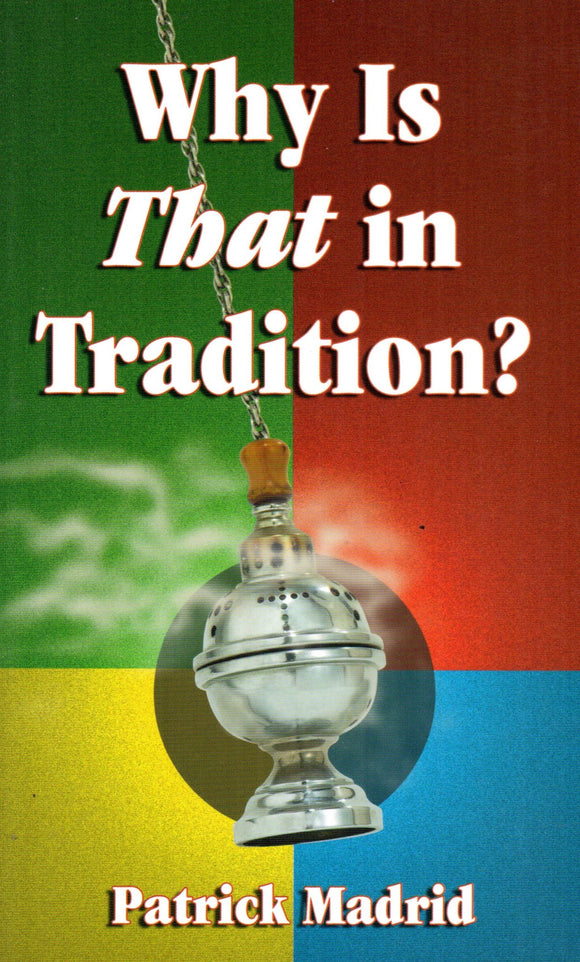 Why Is That in Tradition?