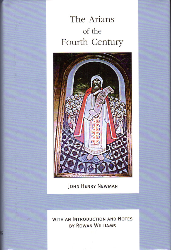 The Arians of the Fourth Century