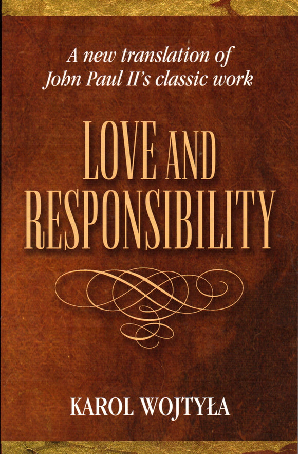 Love and Responsibility (New Translation)