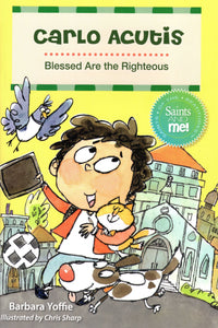 Carlo Acutis: Blessed Are the Righteous