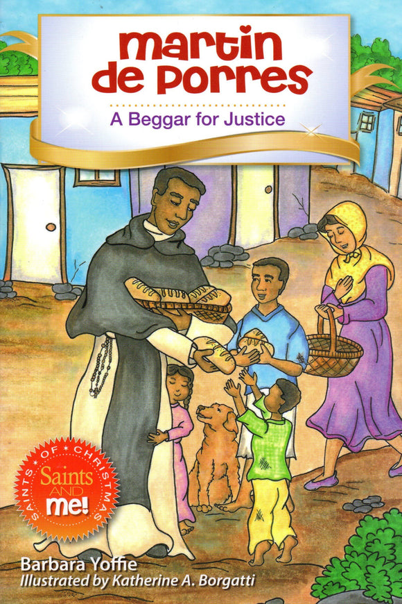 Martin de Porres: A Beggar for Justice