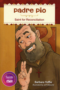 Padre Pio: Saint for Reconciliation