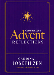 Cardinal Zen's Advent Reflections