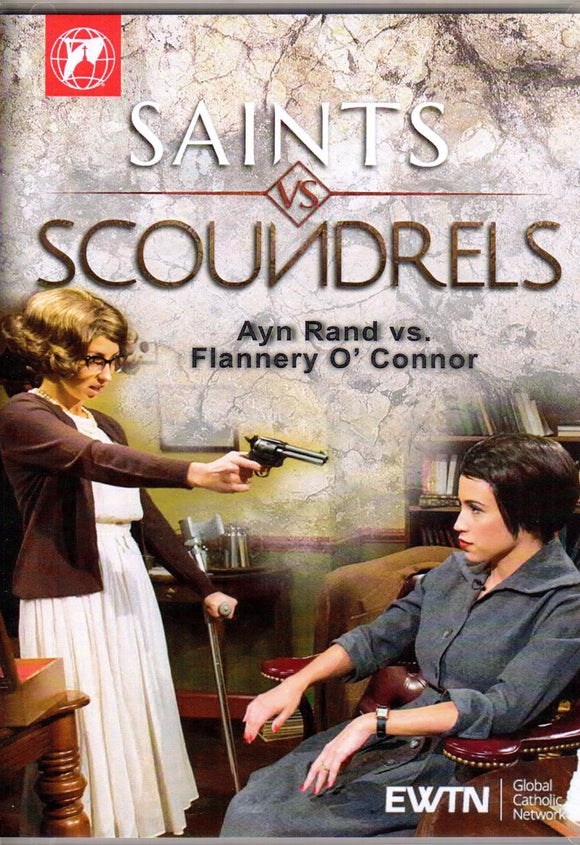 Saints vs Scoundrels: Ayn Rand vs Flannery O'Connor