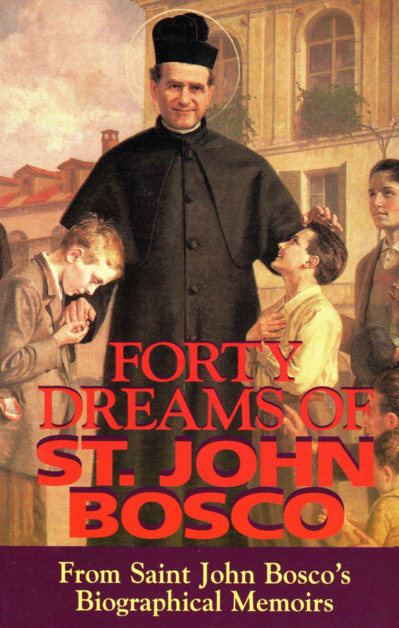 The Forty Dreams of St John Bosco