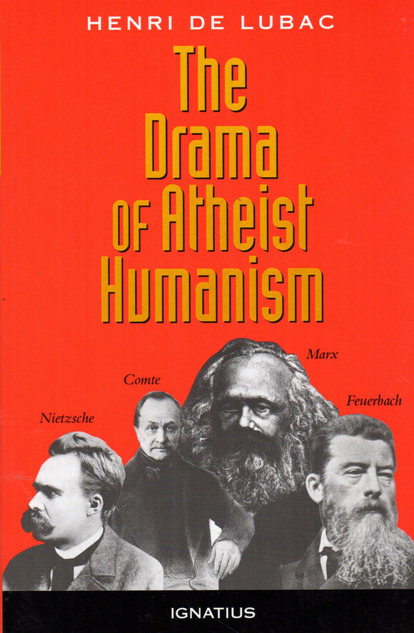 The Drama of Atheistic Humanism