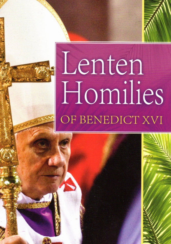 Lenten Homilies of Benedict XVI