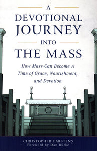 A Devotional Journey into the Mass