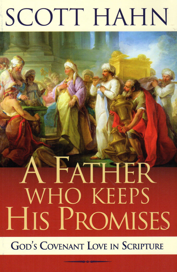 A Father Who Keeps His Promises (Servant Edition)