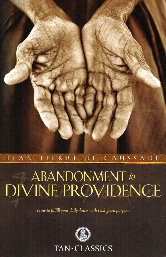 Abandonment to Divine Providence (Tan)