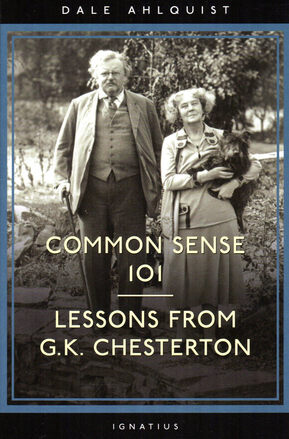 Common Sense 101: Lessons From G.K. Chesterton