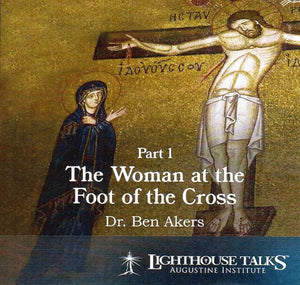 The Woman at the Foot of the Cross - Part 1 CD