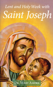 Lent and Holy Week with Saint Joseph