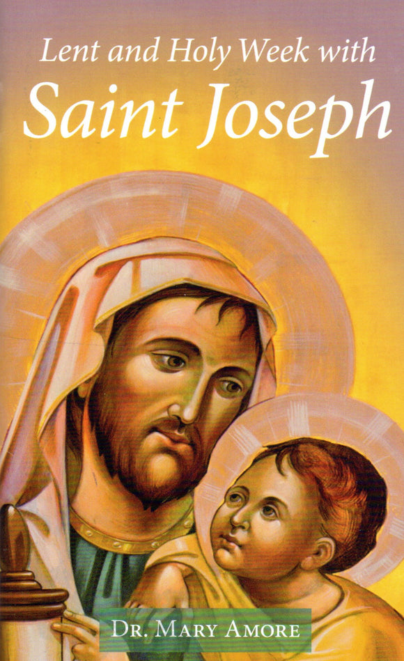 Lent and Holy Week with Saint Joseph