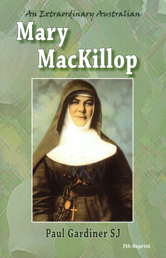 An Extraordinary Australian: Mary MacKillop