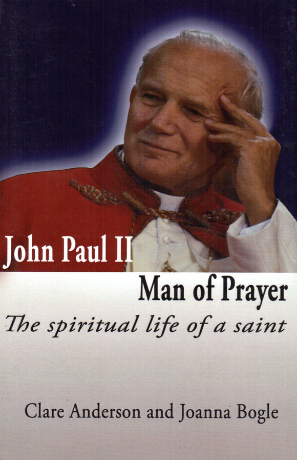 John Paul II Man of Prayer